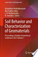 Soil Behavior and Characterization of Geomaterials [E-Book] : Proceedings of Indian Geotechnical Conference 2021 Volume 1 /