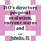 ISO's directory proposal evolution, current status and future problems.