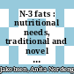 N-3 fats : nutritional needs, traditional and novel sources and microbial production strategies [E-Book] /