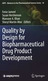 Quality by design for biopharmaceutical drug product development /