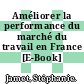 Améliorer la performance du marché du travail en France [E-Book] /