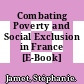 Combating Poverty and Social Exclusion in France [E-Book] /