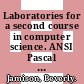 Laboratories for a second course in computer science. ANSI Pascal version /