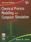 Chemical process modelling and computer simulation /