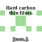 Hard carbon thin films.