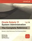 Oracle Solaris 11 system administration : the complete reference /