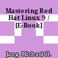 Mastering Red Hat Linux 9 / [E-Book]