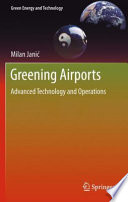 Greening Airports [E-Book] : Advanced Technology and Operations /