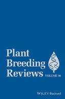 Plant breeding reviews. Volume 38 [E-Book] /