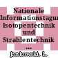 Nationale Informationstagung Isotopentechnik und Strahlentechnik für die Volkswirtschaft 1989 : ISV 1989 : Leipzig, 13.11.89-14.11.89.