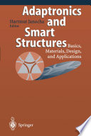 Adaptronics and Smart Structures [E-Book] : Basics, Materials, Design, and Applications /