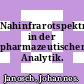 Nahinfrarotspektroskopie in der pharmazeutischen Analytik.
