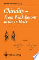 Chirality [E-Book] : From Weak Bosons to the α-Helix /