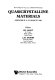 Quasicrystalline materials : proceedings of the I.L.L./CODEST workshop, Grenoble, 21-25 March 1988 /