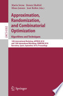 Approximation, Randomization, and Combinatorial Optimization. Algorithms and Techniques [E-Book] : 13th International Workshop, APPROX 2010, and 14th International Workshop, RANDOM 2010, Barcelona, Spain, September 1-3, 2010. Proceedings /