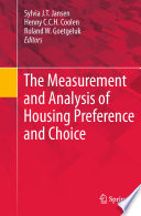 The Measurement and Analysis of Housing Preference and Choice [E-Book] /