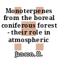 Monoterpenes from the boreal coniferous forest - their role in atmospheric chemistry.