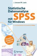 Statistische Datenanalyse mit SPSS für Windows [E-Book] : eine anwendungsorientierte Einführung in das Basissystem und das Modul Exakte Tests /
