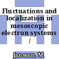 Fluctuations and localization in mesoscopic electron systems / [E-Book]