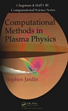 Computational methods in plasma physics /