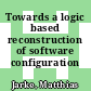 Towards a logic based reconstruction of software configuration management.