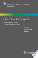Chemical Genomics [E-Book] : Small Molecule Probes to Study Cellular Function /