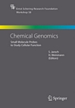 Chemical genomics [E-Book] : small molecule probes to study cellular function /
