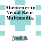 Abenteuer in Visual Basic Multimedia.