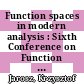 Function spaces in modern analysis : Sixth Conference on Function Spaces, May 18-22, 2010, Southern Illinois University, Edwardsville [E-Book] /