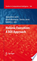Holonic Execution: A BDI Approach [E-Book] /
