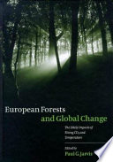 European forests and global change : the likely impacts of rising CO2 and temperature /