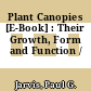 Plant Canopies [E-Book] : Their Growth, Form and Function /