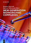 New-generation bioinorganic complexes [E-Book] /