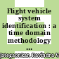 Flight vehicle system identification : a time domain methodology [E-Book] /