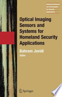 Optical Imaging Sensors and Systems for Homeland Security Applications [E-Book] /