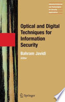 Optical and Digital Techniques for Information Security [E-Book] /