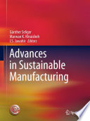 Advances in Sustainable Manufacturing [E-Book] : Proceedings of the 8th Global Conference on Sustainable Manufacturing /