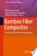Bamboo Fiber Composites [E-Book] : Processing, Properties and Applications /