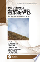 Sustainable manufacturing for industry 4.0 : an augmented approach [E-Book] /