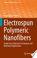 Electrospun Polymeric Nanofibers [E-Book] : Insight into Fabrication Techniques and Biomedical Applications /