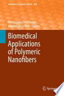 Biomedical Applications of Polymeric Nanofibers [E-Book] /