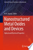 Nanostructured Metal Oxides and Devices [E-Book] : Optical and Electrical Properties /