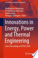 Innovations in Energy, Power and Thermal Engineering [E-Book] : Select Proceedings of ICITFES 2020 /