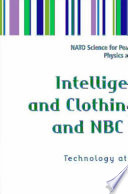 Intelligent Textiles and Clothing for Ballistic and NBC Protection [E-Book] : Technology at the Cutting Edge /