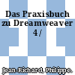 Das Praxisbuch zu Dreamweaver 4 /
