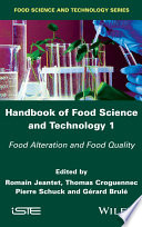 Handbook of food science and technology 1 : food alteration and food quality [E-Book] /