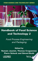 Handbook of food science and technology 2 : food process engineering and packaging [E-Book] /
