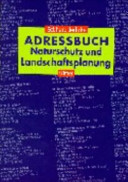 Adressbuch Naturschutz und Landschaftsplanung /