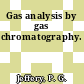 Gas analysis by gas chromatography.