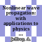 Nonlinear wave propagation: with applications to physics and magnetohydrodynamics.